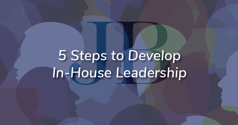 5 Steps to Develop In-House Leadership Cover Image